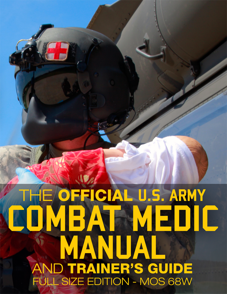 the-official-us-army-combat-medic-manual-trainer-s-guide-full-size-edition-carlile-media